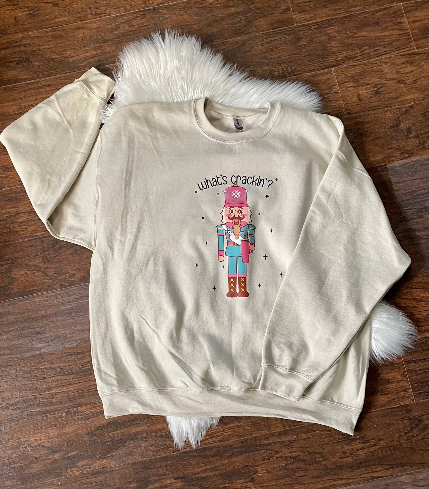 What’s Crackin’ Nutcracker Sweatshirt