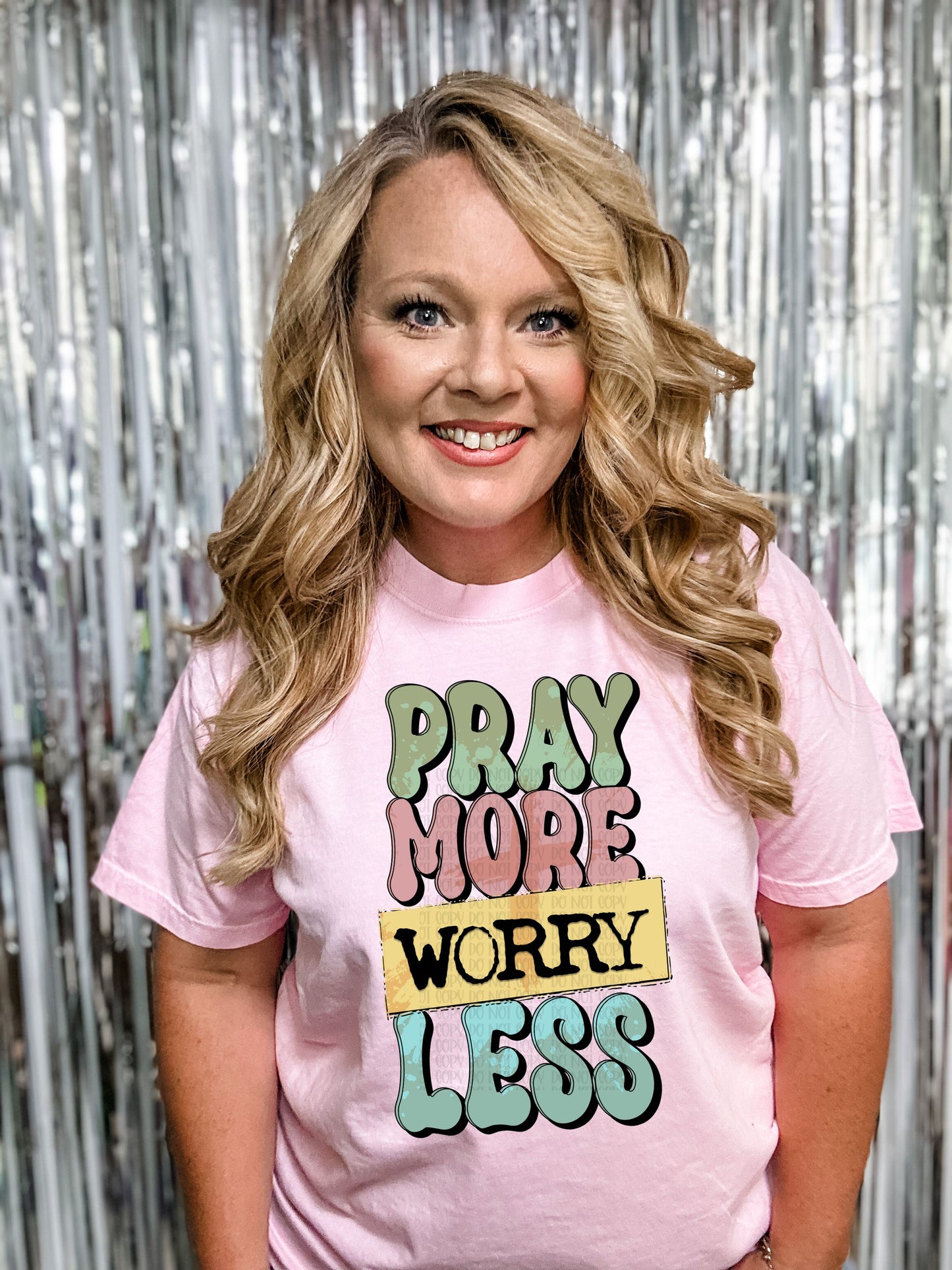 Pray More Worry Less