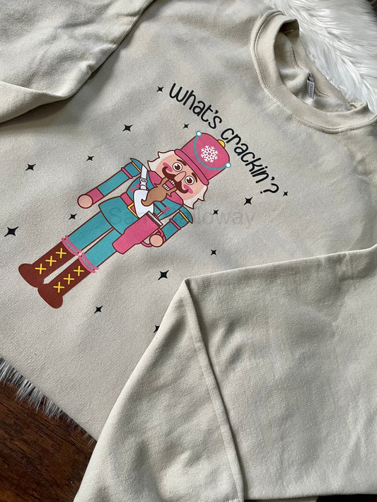 What’s Crackin’ Nutcracker Sweatshirt